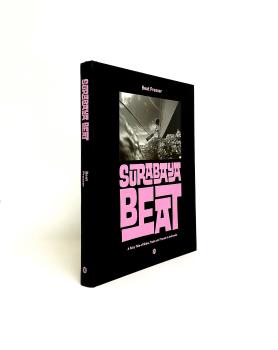 Surabaya Beat : A Photobook by Beat Presser