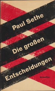 Die grossen Entscheidungen.