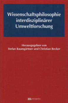Wissenschaftsphilosophie interdisziplinärer Umweltforschung.