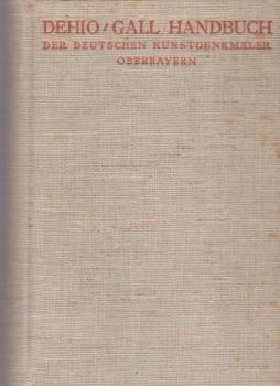 Handbuch der Deutschen Kunstdenkmäler. Oberbayern.