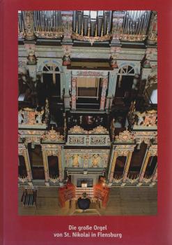 Die große Orgel von St. Nikolai in Flensburg