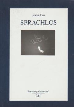 Sprachlos : über die Augen die Sprache begreifen.