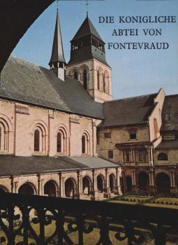 Die königliche Abtei von Fontevraud