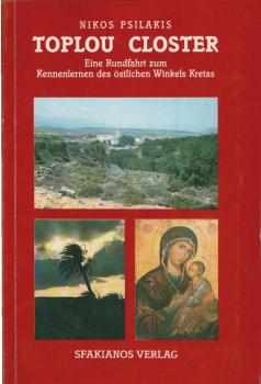 Toplou Closter. Eine Rundfahrt zum Kennenlernen des östlichen Winkels Kretas