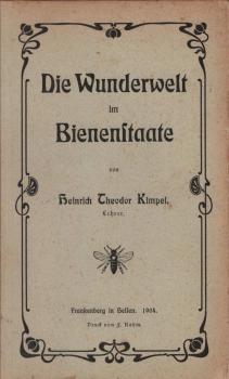 Die Wunderwelt im Bienenstaate