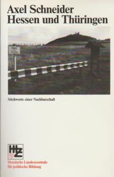 Hessen und Tühringen. Stichworte einer Nachbarschaft.