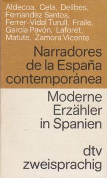 Narradores de la Espana contemporánea : [span.-dt.] = Moderne Erzähler in Spanien.