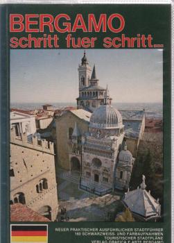 Bergamo Schritt für Schritt. Neuer praktischer ausführlicher Stadtführer