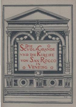 Die Scuola Grande und die Kirche San Rocco in Venedig