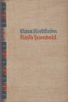 Kajsa Lejondahl : Roman.