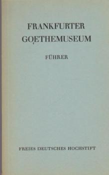 Führer durch das Frankfurter Goethemuseum.