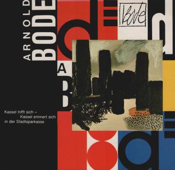 Arnold Bode : Documenta Kassel ; Essays.
