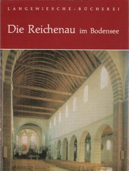 Die Reichenau im Bodensee. Geschichte und Kunst