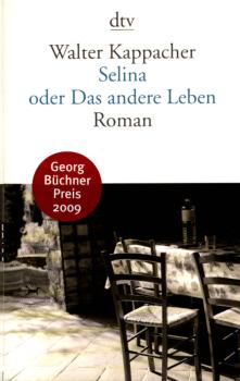 Selina oder das andere Leben : Roman.