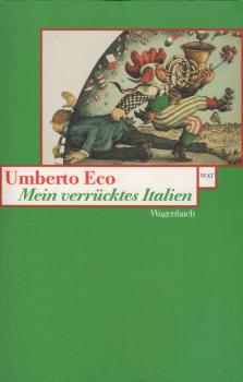 Mein verrücktes Italien : verstreute Notizen aus vierzig Jahren.