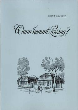 Wann kommt Lessing? : Anekdoten u. etwas mehr.