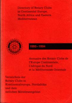 Verzeichnis der Rotary Clubs in Kontinentaleuropa, Nordafrika und dem östlichen Mittelmeergebiet. 1993-1994.