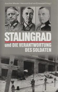Stalingrad und die Verantwortung des Soldaten.
