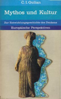 Mythos und Kultur : Zur Entwicklungsgeschichte d. Denkens.