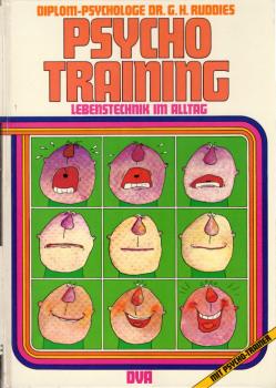 Psychotraining : Lebenstechnik im Alltag.