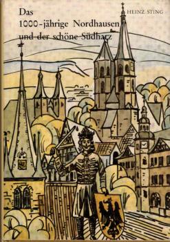 Das 1000 jährige Nordhausen und der schöne Südharz
