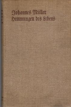 Hemmungen des Lebens.