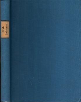 Bild-Lehrbuch der Fotografie : mit einem Foto-Lexikon zum Nachschlagen : ein fotografierter Fotolehrgang