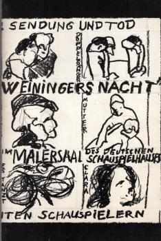 Weiningers Nacht. Deutsches Schauspielhaus Hamburg, Regie Jaroslav Chundela. Premiere am 06. April 1986 im Malersaal. [Programmheft]