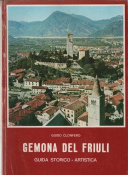 Gemona del Friuli. Guida storico-artistica.