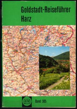 Harz, Westharz : ein Reise-, Kunst- u. Wanderführer; [mit] 1 geolog. Tab.