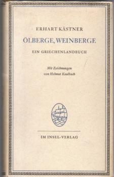 Ölberge, Weinberge : Ein Griechenlandbuch.