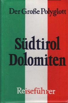 Südtirol, Dolomiten : [Reiseführer].