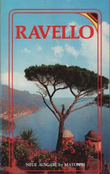 Ravello. Seine Kunstschätze und Natur