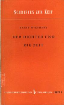 Der Dichter und die Zeit : Rede, geh. am 16. April 1935 in Auditorium d. Universität München.