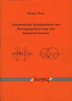 Automatische Konfiguration der Bewegungssteuerung von Industrierobotern.