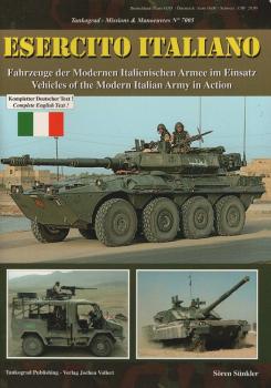 Esercito Italiano. Fahrzeuge der Modernen Italienischen Armee im Einsatz / Missions & Manoeuvres No 7005