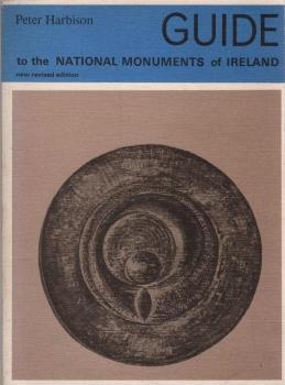 Guide to the National Monuments of Ireland including a selection of other monuments not in state care