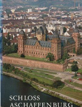 Schloss Aschaffenburg und Pompejanum : amtlicher Führer.