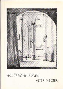 Handzeichnungen alter Meister aus dem Besitz der Kunstsammlung der Georg-August-Universität Göttingen : 22. Mai 1965 bis 27. Juni 1965. [Ausstellungskatalog].