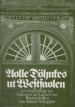 Aolle Döhnkes ut Westfaohlen : to't Gnööcheln un Gneesen un Lachen un Wiervertellen.