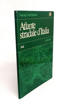 Atlante stradale d`Italia; Sud. Campania, Puglia, Basilicata, Calabria, Sicilia