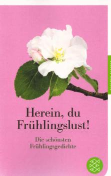 Herein, du Frühlingslust! : die schönsten Frühlingsgedichte.