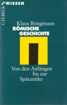 Römische Geschichte : von den Anfängen bis zur Spätantike.