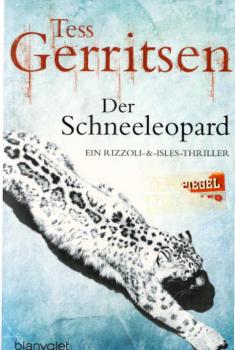 Der Schneeleopard : ein Rizzoli-&-Isles-Thriller.