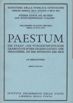 Die Stadt, die vorgeschichtliche Grabstätte in der Gegend Gaudo, der Heratempel an der Mündg des Sele.