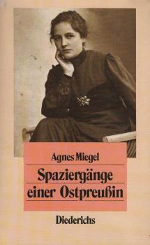 Spaziergänge einer Ostpreussin : Feuilletons aus d. 20er Jahren.