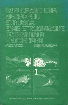 Esplorare una Necropoli Etrusca / Eine Etruskische Totenstadt entdecken