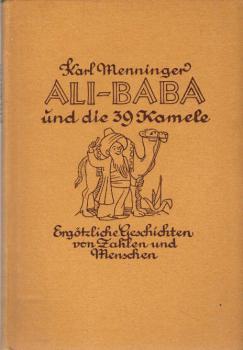 Ali Baba und die 39 Kamele : Ergötzl. Geschichten v. Zahlen u. Menschen.