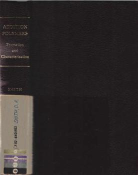 Addition polymers : formation and characterization