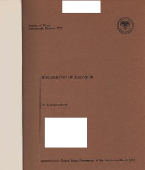 Bibliography of zirconium. Information Circular 7771.